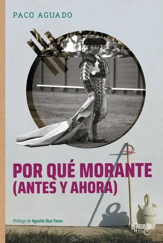 Por Que Morante (antes Y Ahora)