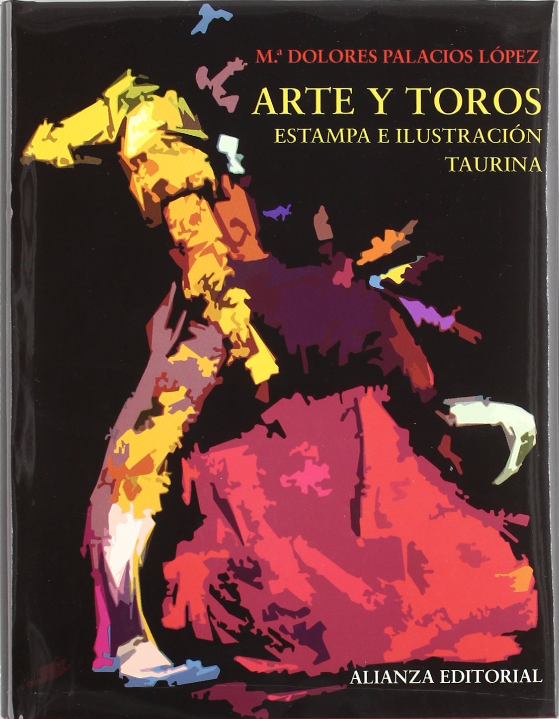 Arte y toros / Art and Bulls: Estampa E Ilustracion Taurina